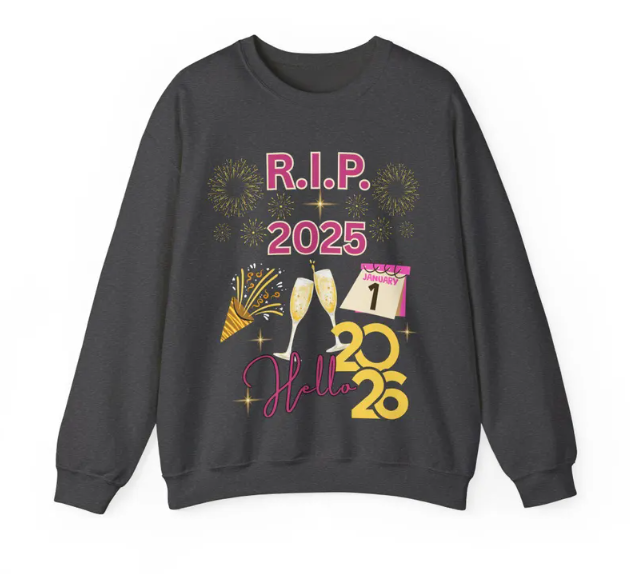 R.I.P 2025 Hello 2026 Sweatshirt – Funny New Year Pullover for Celebration
